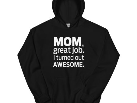 I Turned Out Awesome Hoodie Hot on Sale