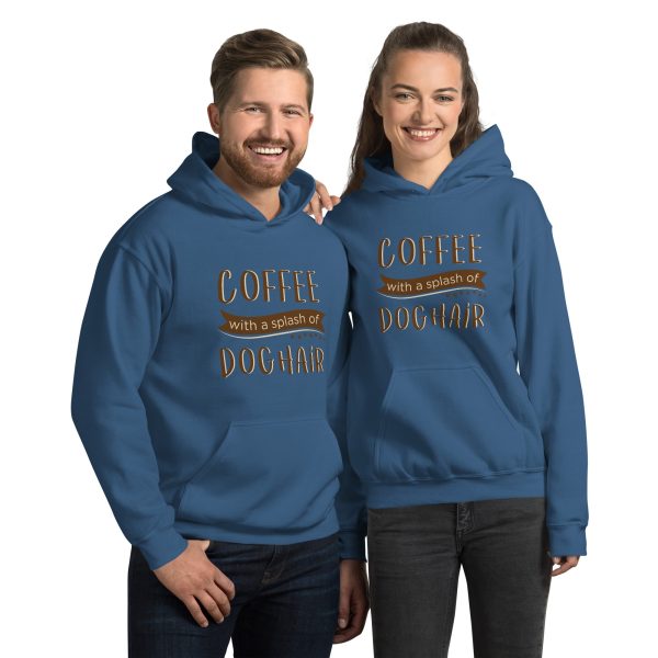 Coffee With a Splash of Dog Hair Hoodie Hot on Sale