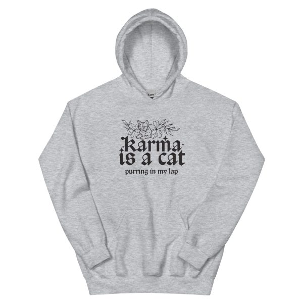 Karma is a Cat Hoodie on Sale