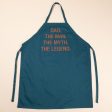 Dad the Legend Apron Hot on Sale