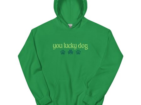 You Lucky Dog Hoodie Fashion